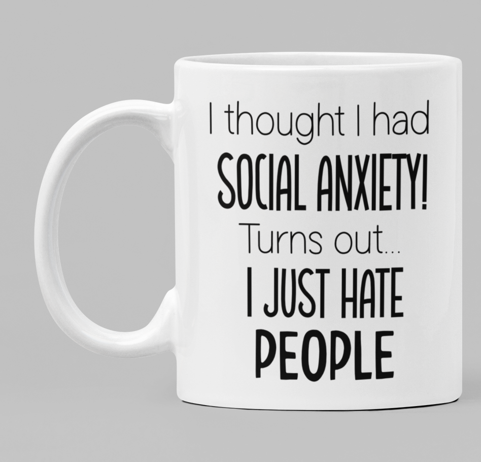 I thought I had social anxiety...